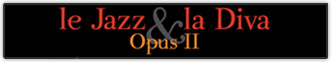 Le Jazz et la Diva Opus 2 - Site Officiel